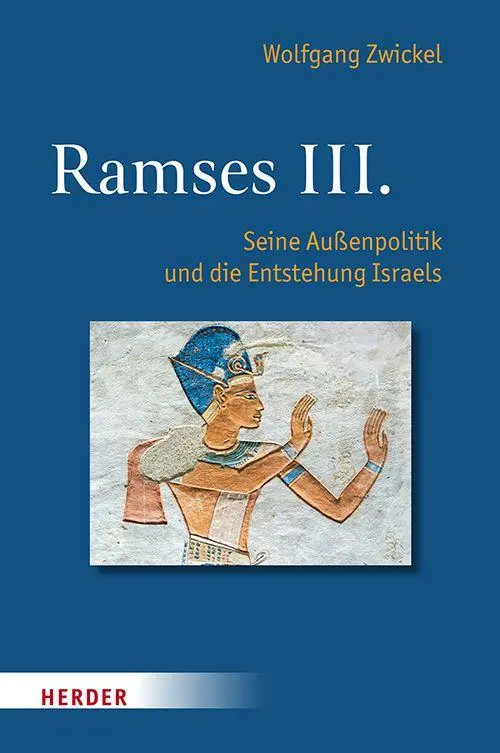 Cover: 9783451025662 | Ramses III. | Seine Außenpolitik und die Entstehung Israels | Zwickel
