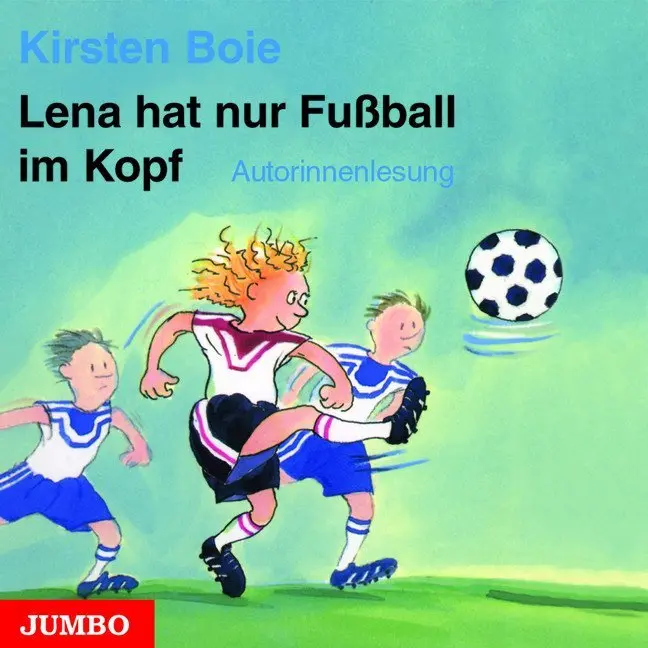 Cover: 9783833715662 | Lena hat nur Fussball im Kopf, 1 Audio-CD | Kirsten Boie | Audio-CD