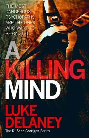 Cover: 9780007585762 | A Killing Mind | Luke Delaney | Buch | Englisch | 2018 | HarperCollins