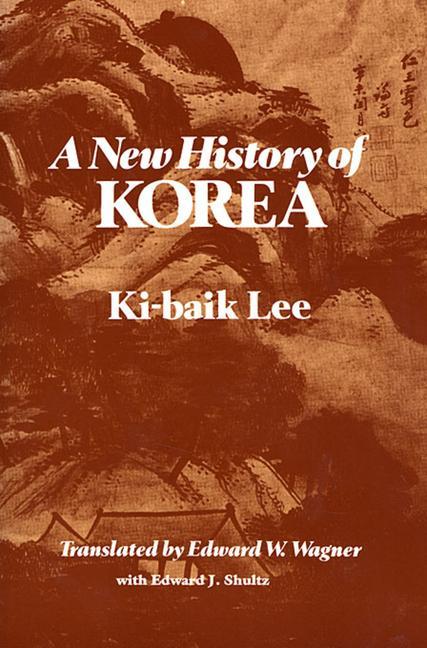 A New History of Korea | Ki-baik Lee | Taschenbuch | Kartoniert / Broschiert | Englisch | 1988 | Harvard University Press | EAN 9780674615762 - Lee, Ki-baik