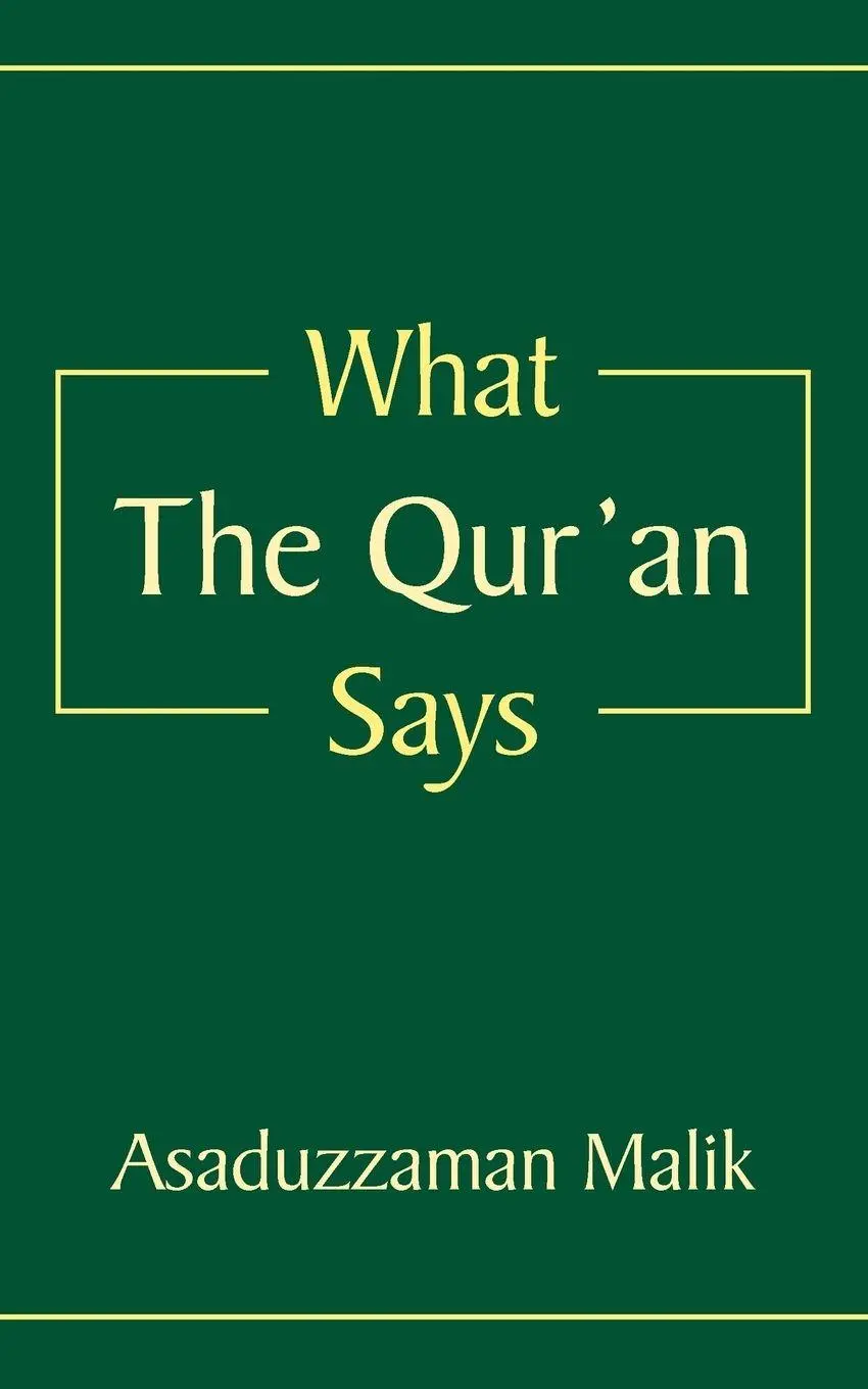 Cover: 9781434315762 | What the Qur'an Says | Asaduzzaman Malik | Taschenbuch | Englisch