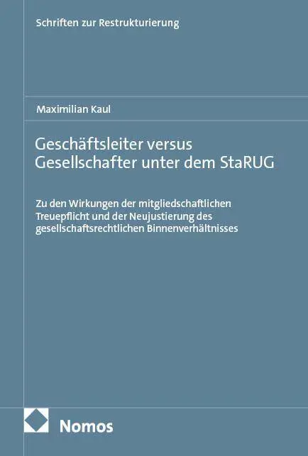 Cover: 9783756035762 | Geschäftsleiter versus Gesellschafter unter dem StaRUG | Kaul | Buch