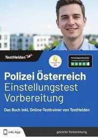 Cover: 9783988175762 | Polizei Österreich Einstellungstest Vorbereitung: Das Buch inkl....
