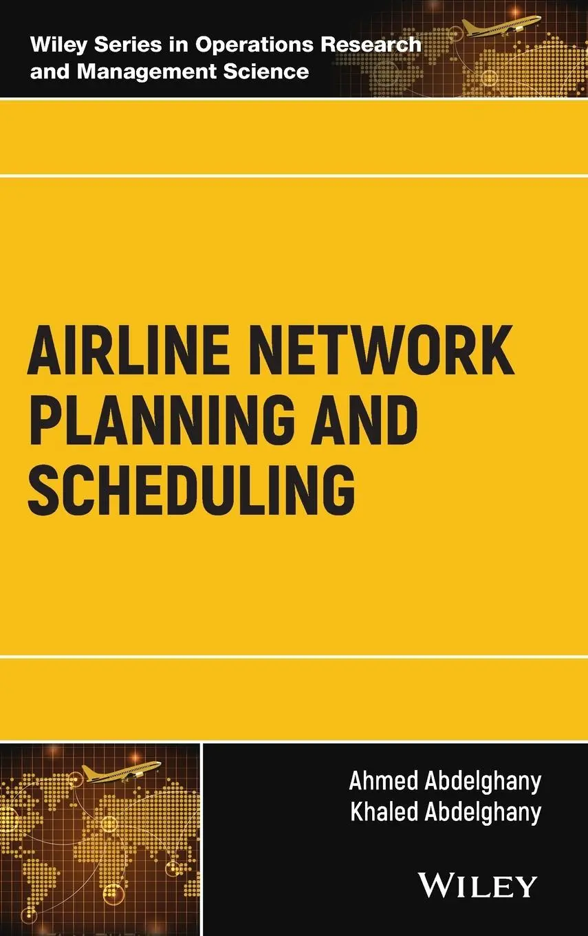 Cover: 9781119275862 | Airline Network Planning and Scheduling | Ahmed Abdelghany (u. a.)