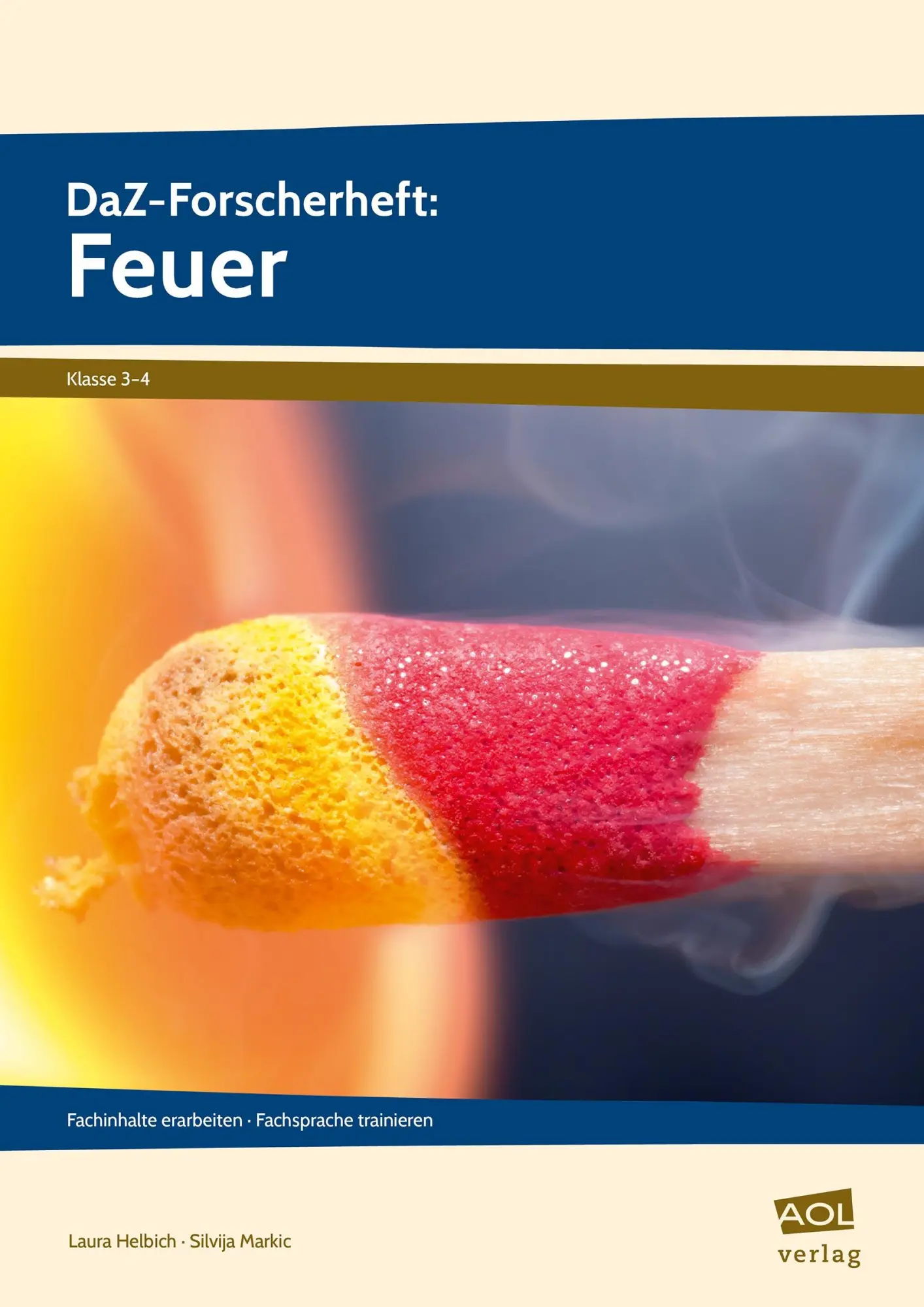 Cover: 9783403105862 | DaZ-Forscherheft: Feuer | Laura Helbich (u. a.) | Broschüre | 48 S.