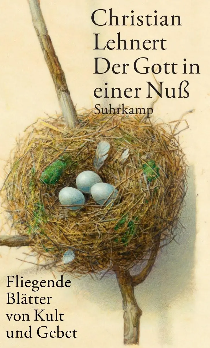 Cover: 9783518425862 | Der Gott in einer Nuß | Fliegende Blätter von Kult und Gebet | Lehnert