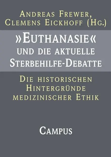 Cover: 9783593505862 | 'Euthanasie' und die aktuelle Sterbehilfe-Debatte | Andreas Frewer