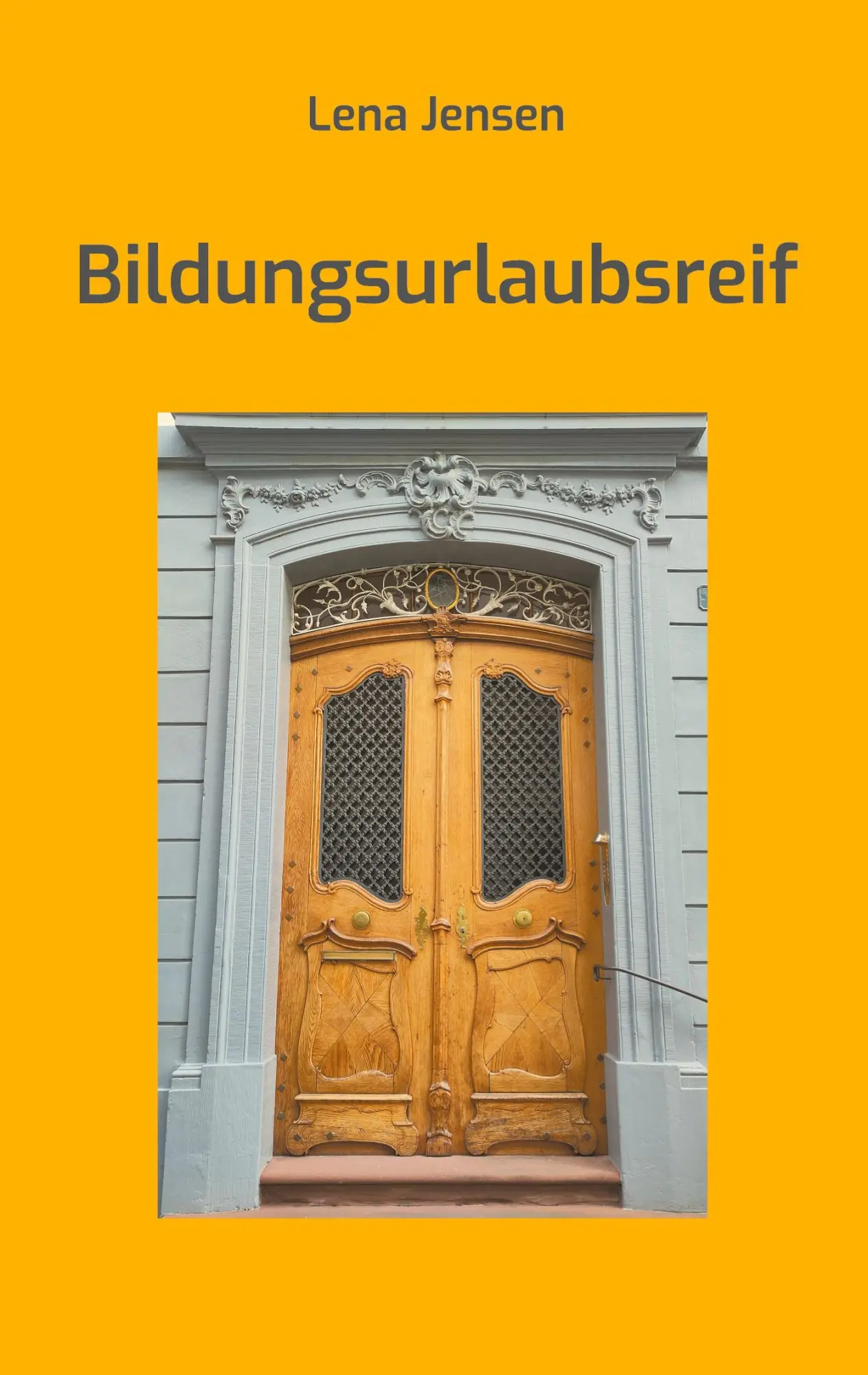 Cover: 9783769375862 | Bildungsurlaubsreif | Lena Jensen | Taschenbuch | 92 S. | Deutsch