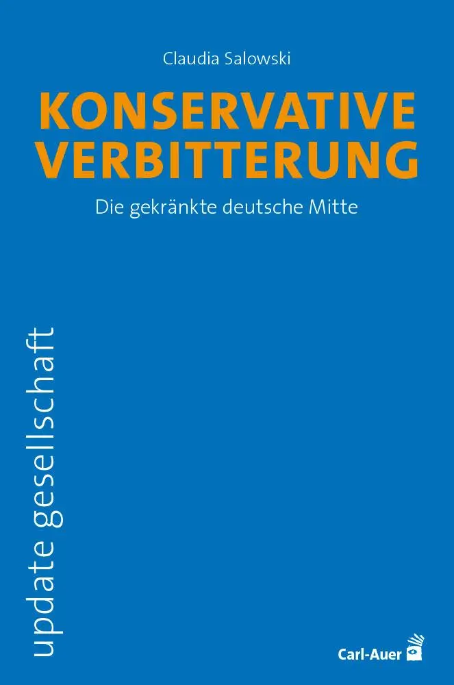 Cover: 9783849705862 | Konservative Verbitterung | Die gekränkte deutsche Mitte | Salowski