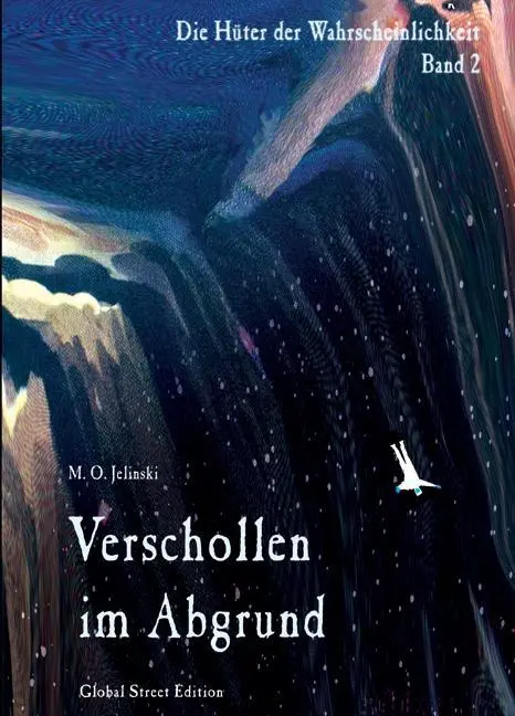 Cover: 9783933305862 | Die Hüter der Wahrscheinlichkeit / Verschollen im Abgrund | Buch