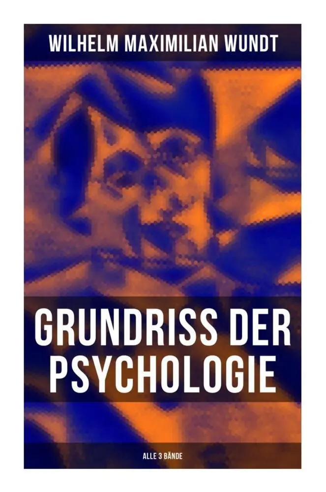 Cover: 9788027265862 | Grundriss der Psychologie (Alle 3 Bände) | Wilhelm Maximilian Wundt