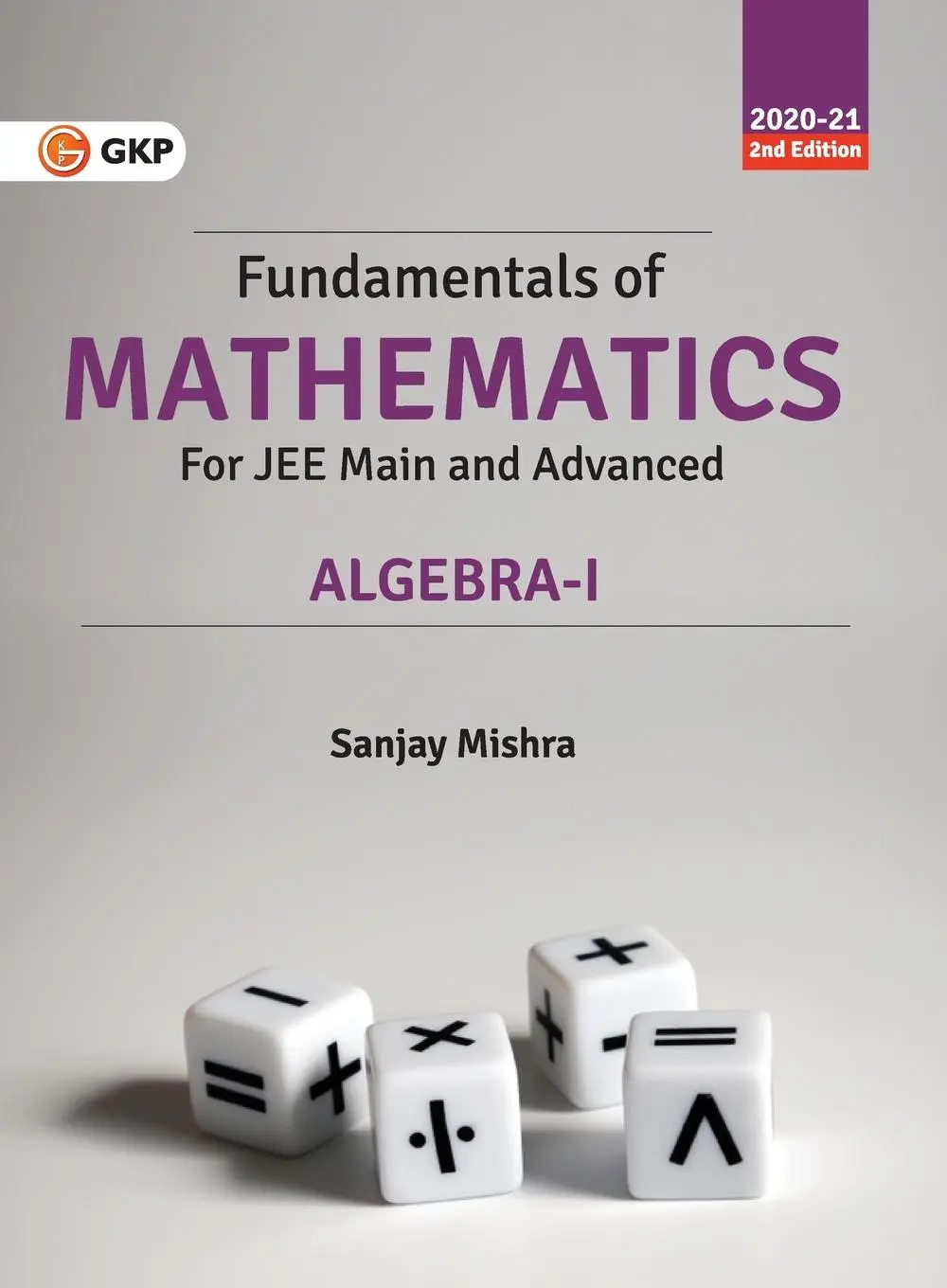 Cover: 9788193975862 | Fundamentals of Mathematics - Algebra - I 2e | Sanjay Mishra | Buch