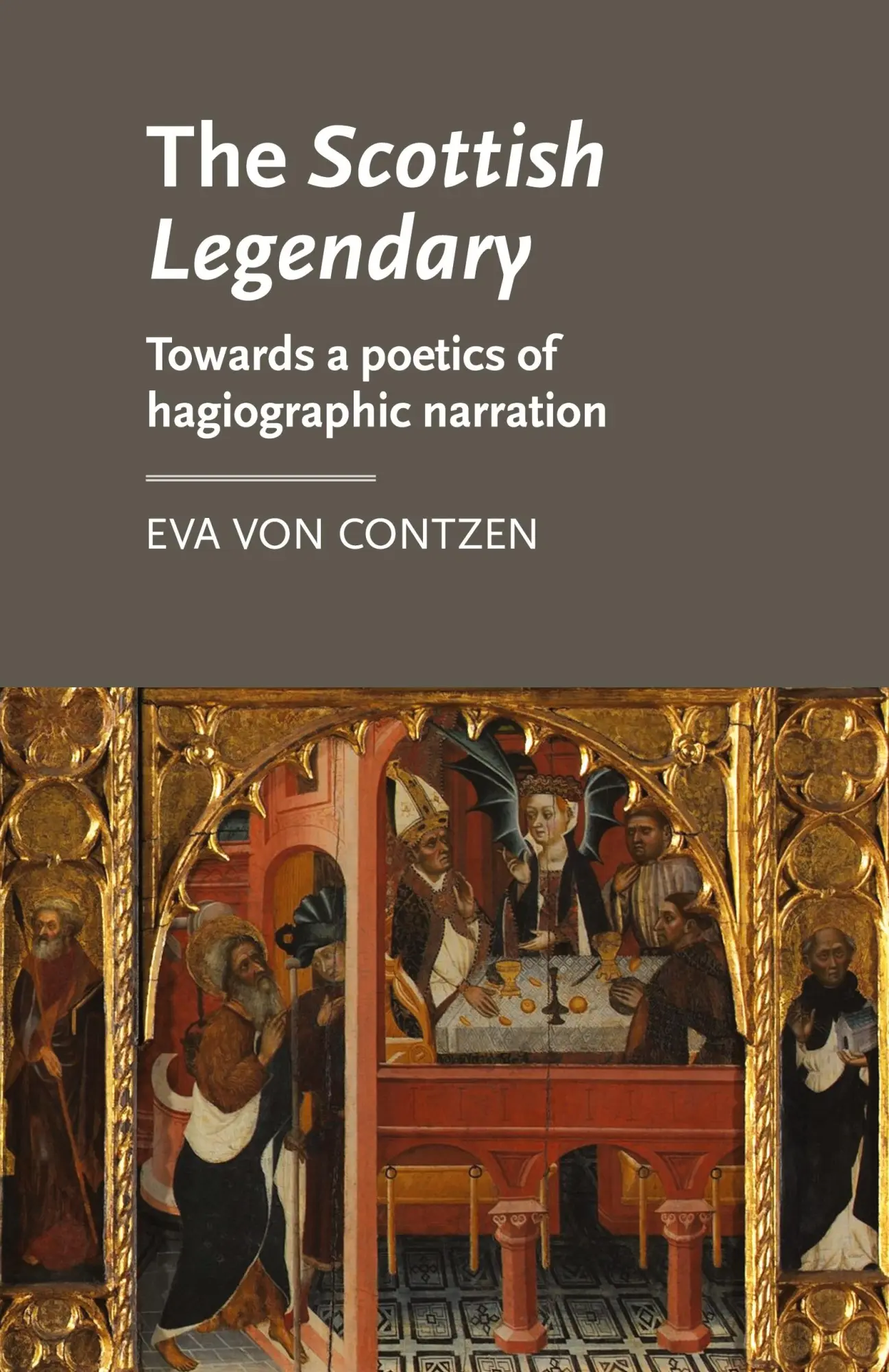 Cover: 9780719095962 | The Scottish Legendary | Towards a poetics of hagiographic narration