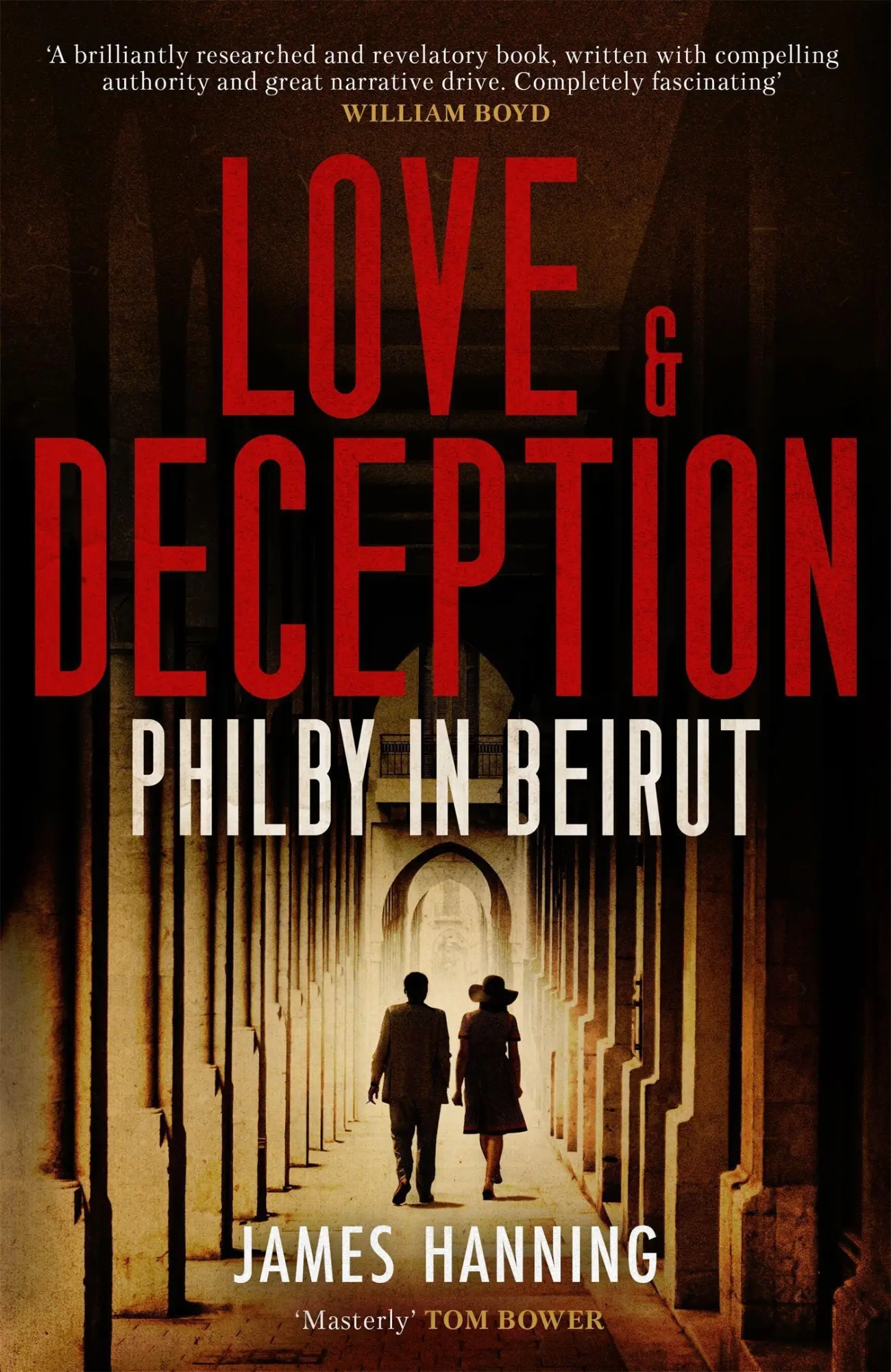 Cover: 9781472155962 | Love and Deception | Philby in Beirut | James Hanning | Taschenbuch