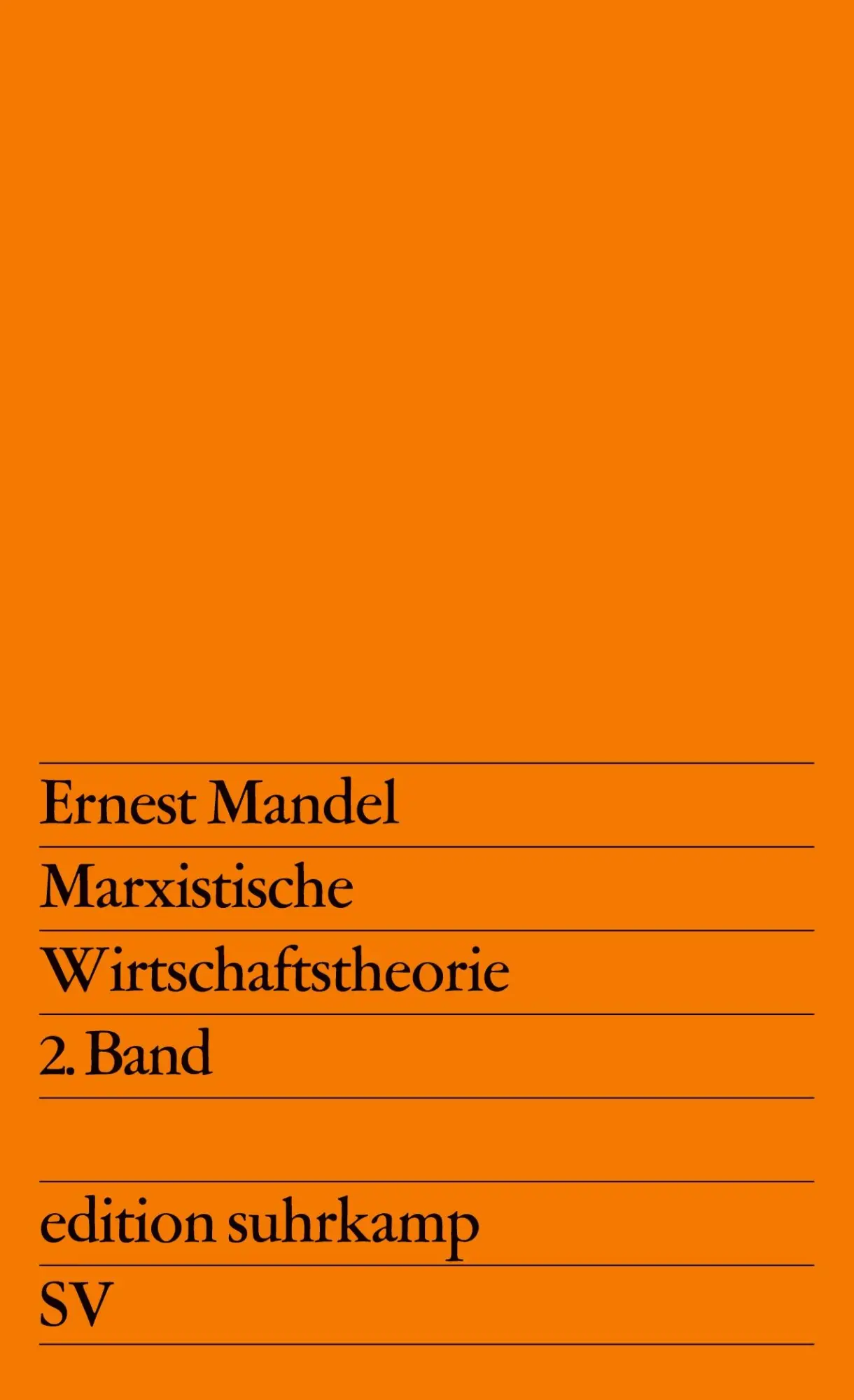 Cover: 9783518105962 | Marxistische Wirtschaftstheorie 2. Band | Ernest Mandel | Taschenbuch