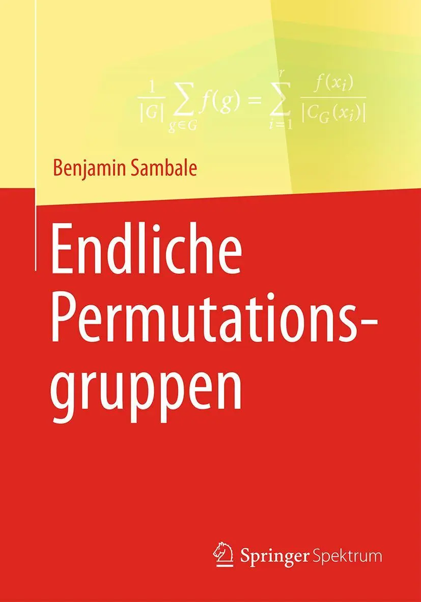 Cover: 9783658175962 | Endliche Permutationsgruppen | Benjamin Sambale | Taschenbuch | xi