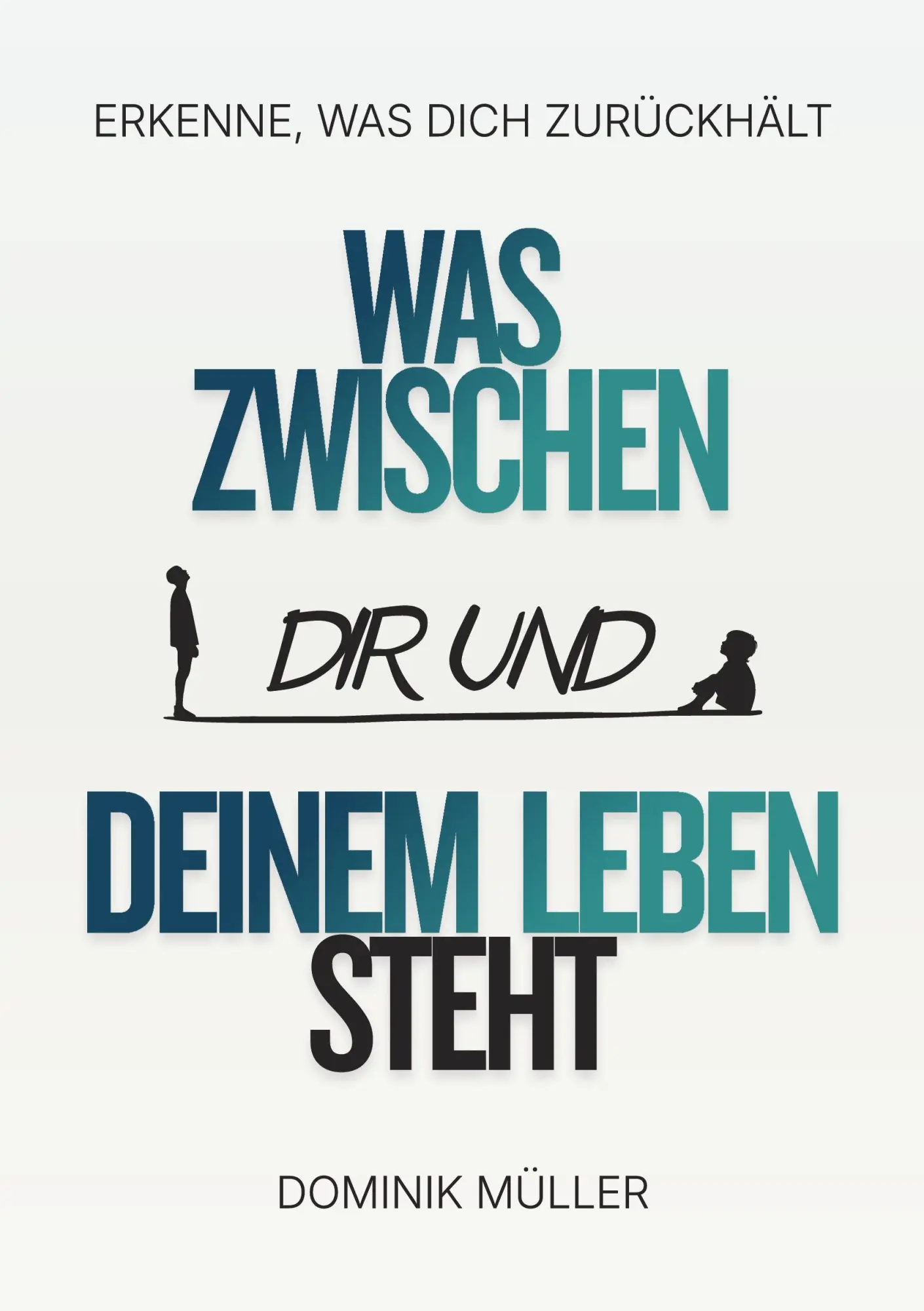 Cover: 9783695705962 | Was zwischen dir und deinem Leben steht | Erkenne, was dich zurückhält