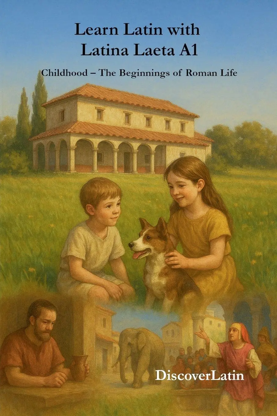 Cover: 9798232175962 | Learn Latin with Latina Laeta A1 | Discoverlatin | Taschenbuch | 2025