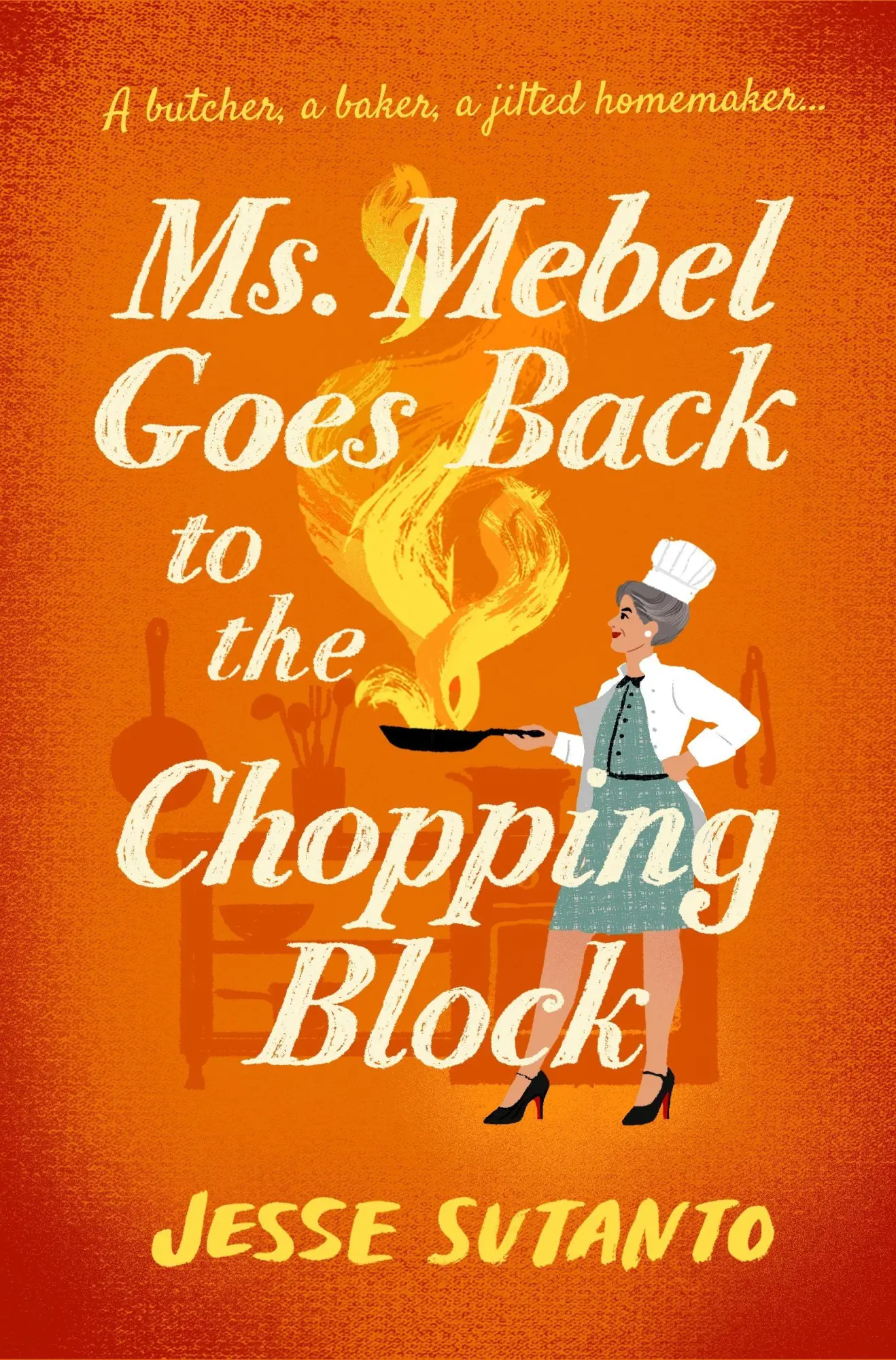 Cover: 9781805466062 | Ms Mebel Goes Back to the Chopping Block | Jesse Sutanto | Taschenbuch