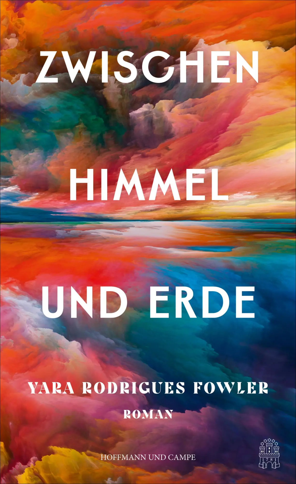 Cover: 9783455016062 | Zwischen Himmel und Erde | Yara Rodrigues Fowler | Buch | 528 S.