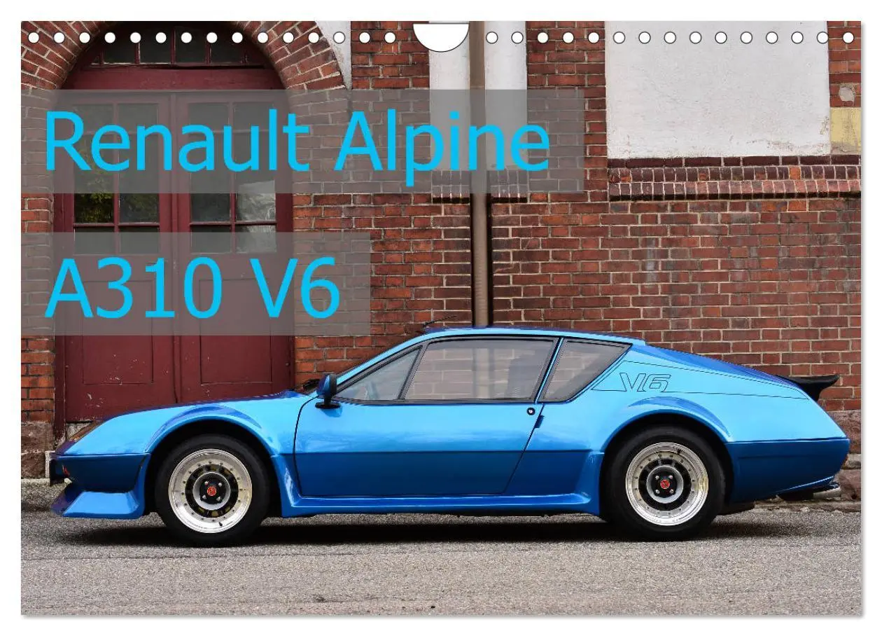 Cover: 9783457856062 | Renault Alpine A310 V6 (Wandkalender 2026 DIN A4 quer), CALVENDO...