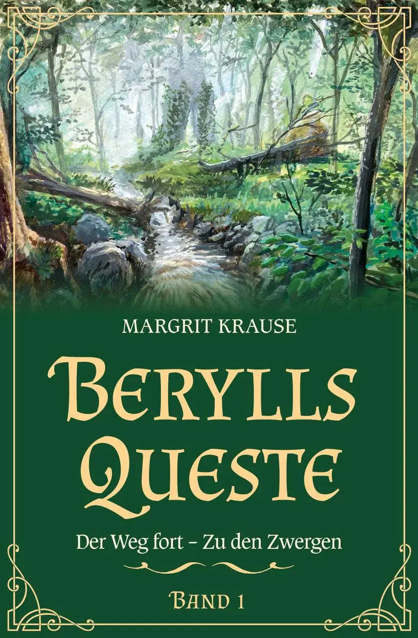 Cover: 9783911646062 | Berylls Queste 1 | Der Weg fort - Zu den Zwergen | Margrit Krause