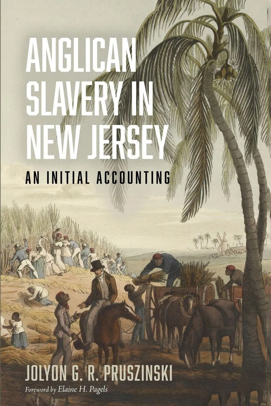Cover: 9798385216062 | Anglican Slavery in New Jersey | Jolyon G. R. Pruszinski | Taschenbuch