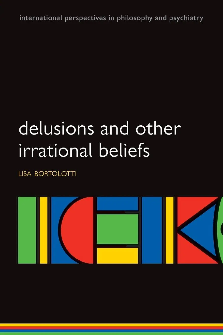 Cover: 9780199206162 | Delusions and Other Irrational Beliefs | Lisa Bortolotti | Taschenbuch