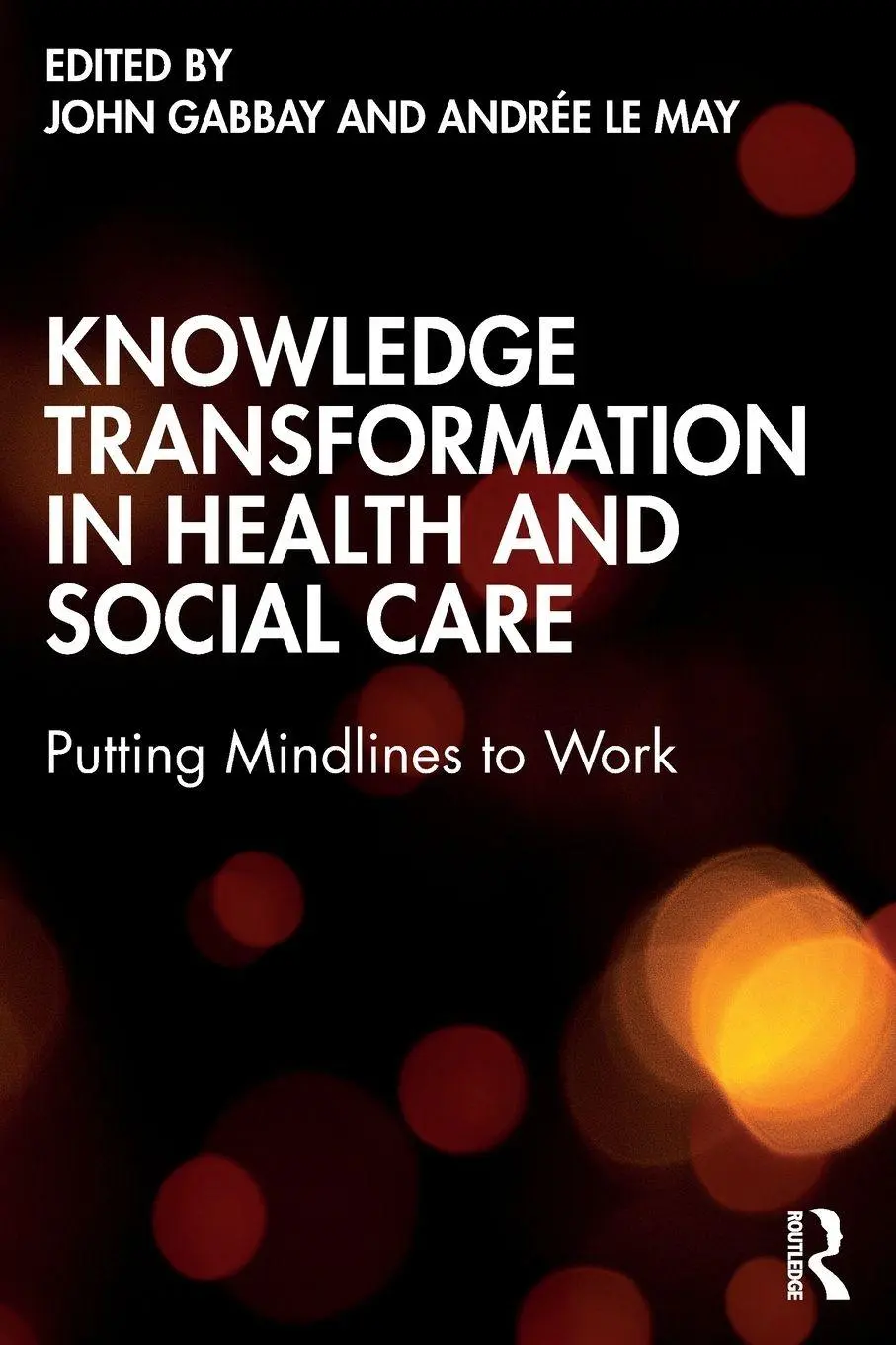 Cover: 9780367746162 | Knowledge Transformation in Health and Social Care | Gabbay (u. a.)