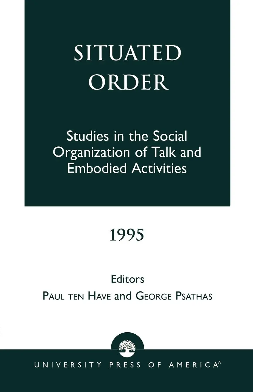 Cover: 9780819196262 | Ten Have Paul: Situated Order | Ten Have Paul (u. a.) | Taschenbuch
