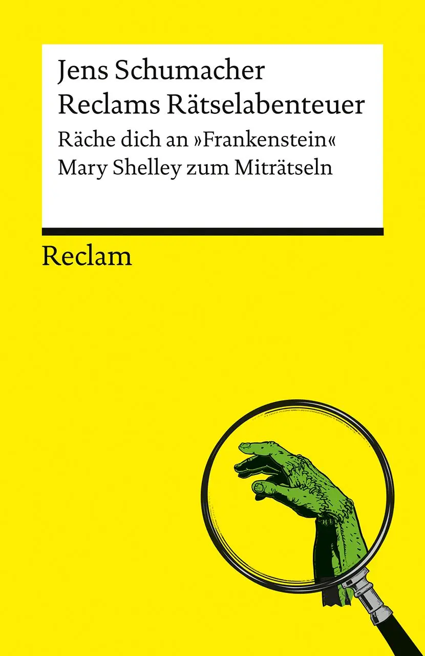 Cover: 9783150146262 | Reclams Rätselabenteuer: Räche dich an "Frankenstein". Mary Shelley...