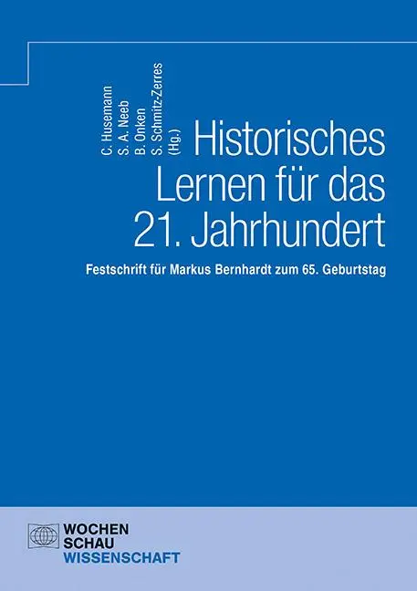 Cover: 9783734416262 | Historisches Lernen für das 21. Jahrhundert | Björn Onken (u. a.)