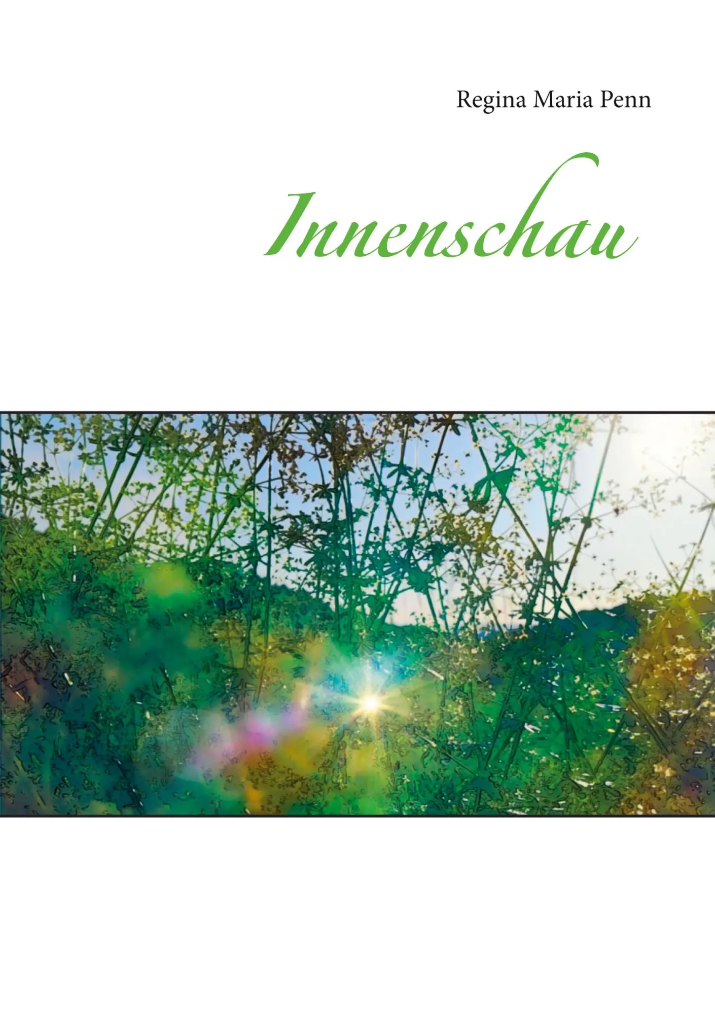 Cover: 9783750496262 | Innenschau | Regina Maria Penn | Taschenbuch | 188 S. | Deutsch | 2020