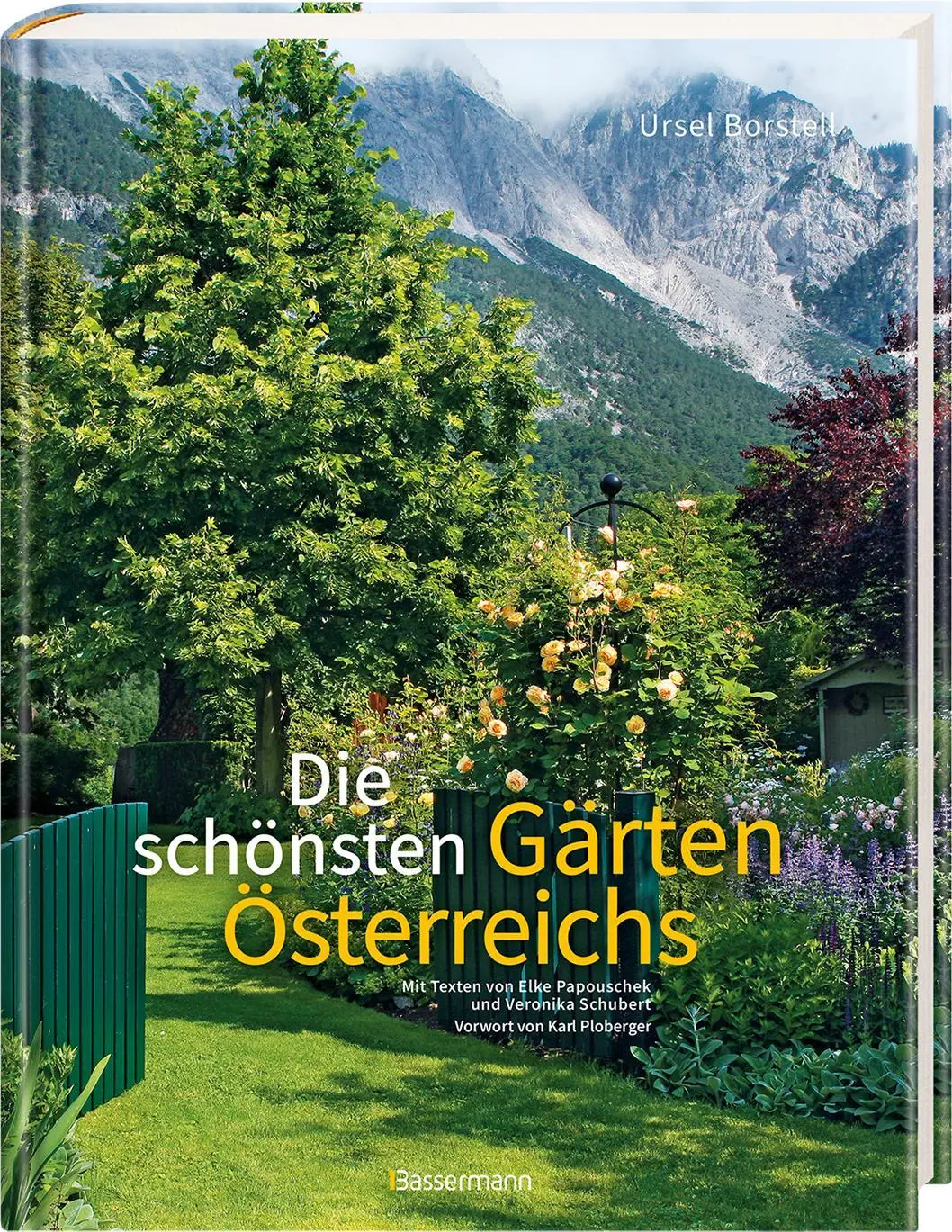 Bild: 9783809446262 | Die schönsten Gärten Österreichs | Ursel Borstell (u. a.) | Buch