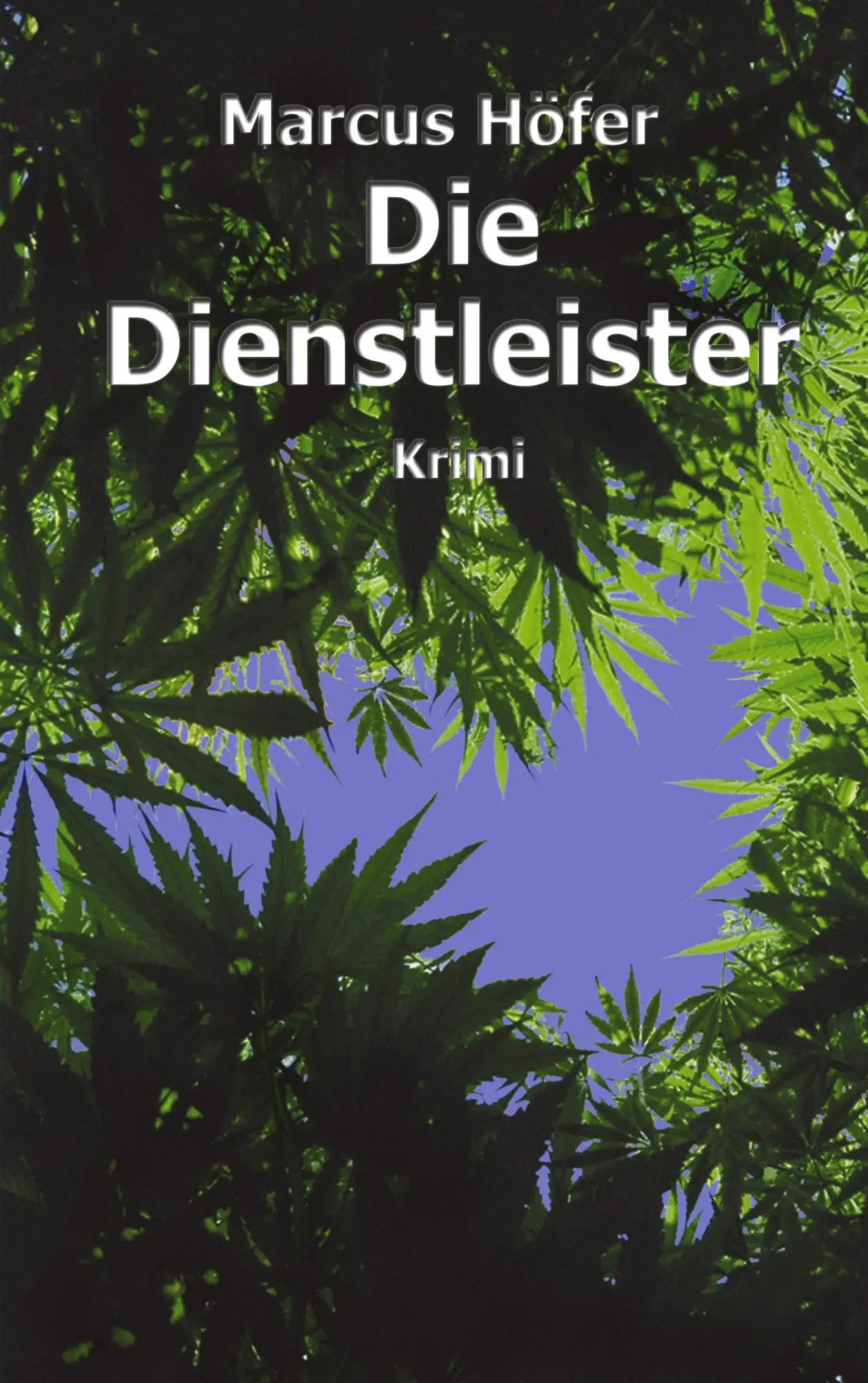 Cover: 9783833416262 | Die Dienstleister | Marcus Höfer | Taschenbuch | 248 S. | Deutsch