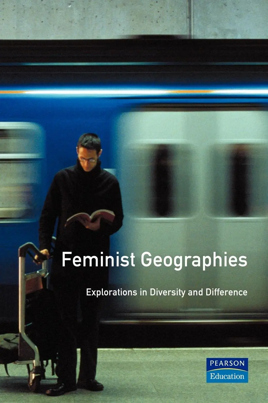 Cover: 9780582246362 | Feminist Geographies | Explorations in Diversity and Difference | Buch