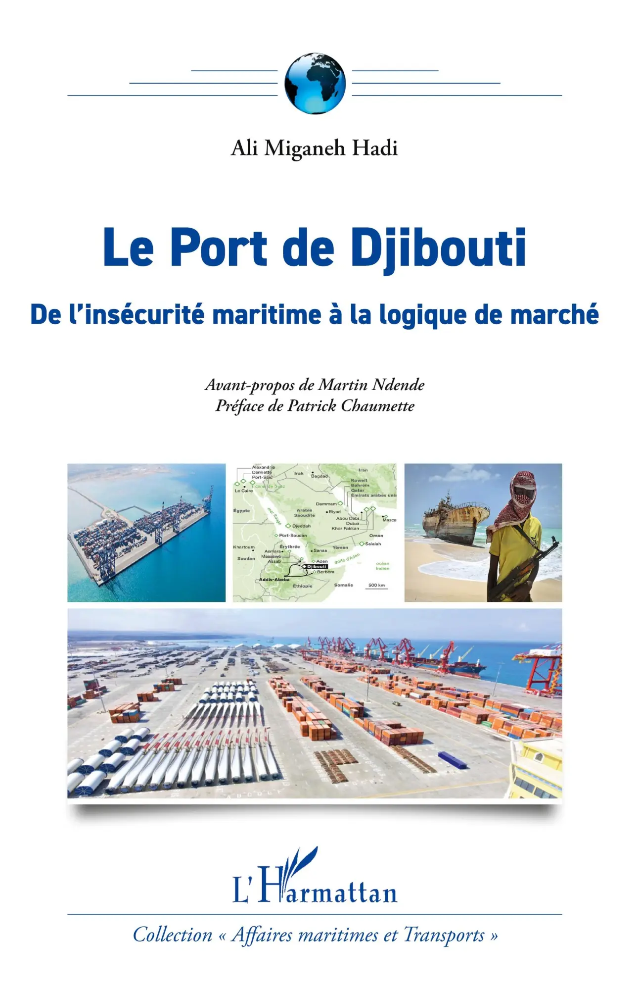 Cover: 9782336456362 | Le Port de Djibouti | De l'insécurité maritime à la logique de marché