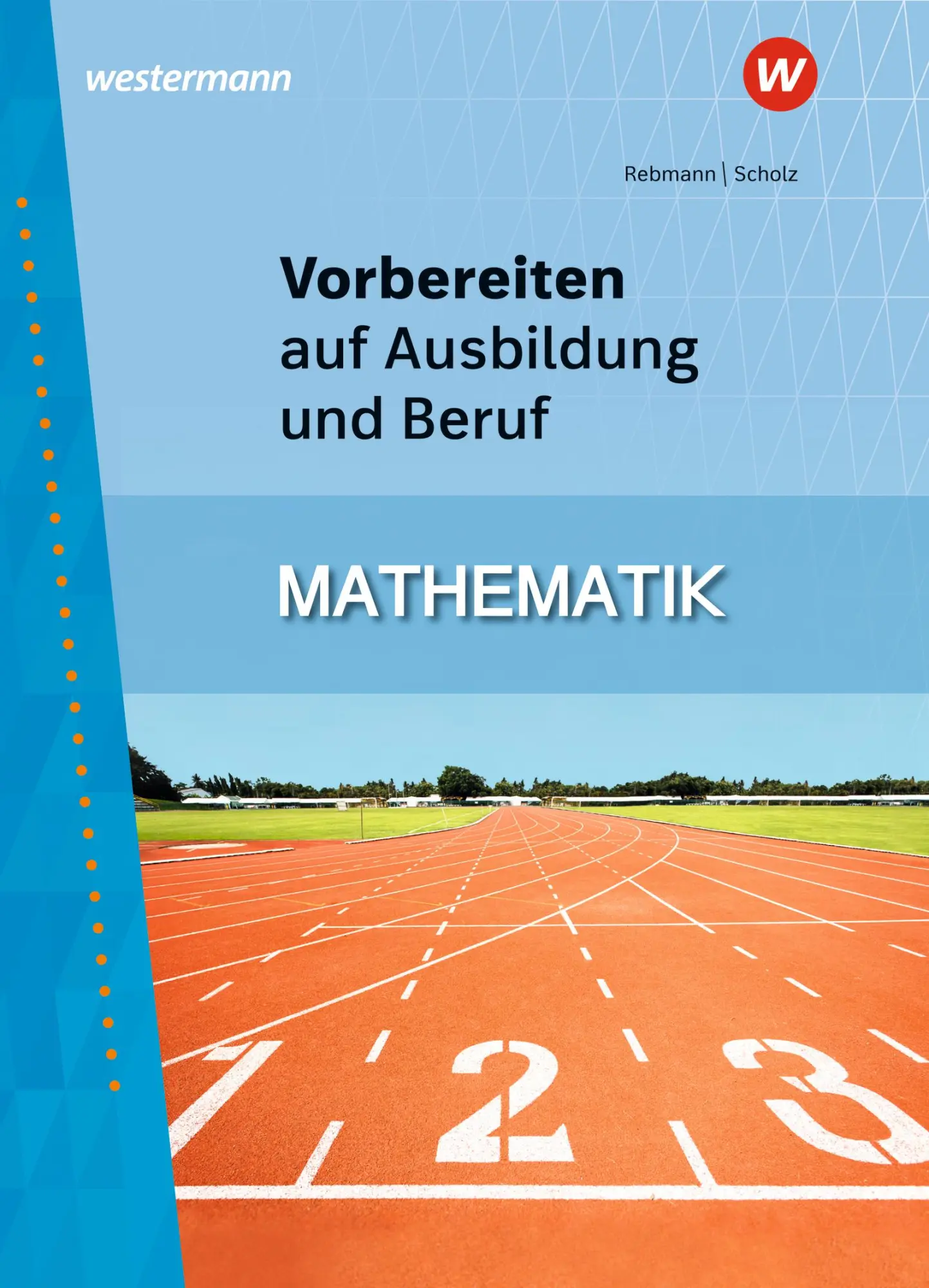 Cover: 9783142906362 | Vorbereiten auf Ausbildung und Beruf. Mathematik: Schulbuch | Buch