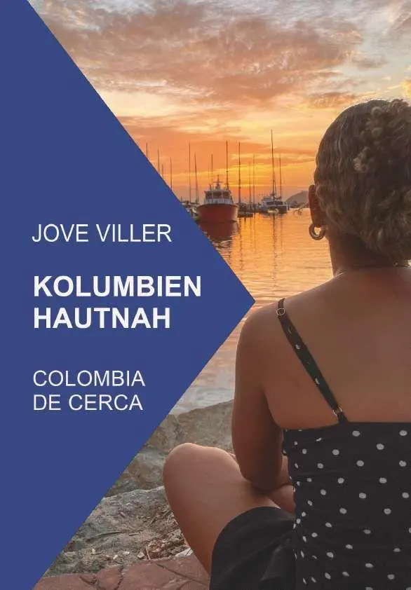 Cover: 9783991296362 | Kolumbien Hautnah | Colombia de Cerca | Jove Viller | Buch | 118 S.