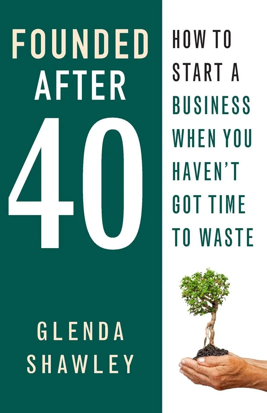 Cover: 9781910056462 | Founded After Forty | Glenda Shawley | Taschenbuch | Englisch | 2017