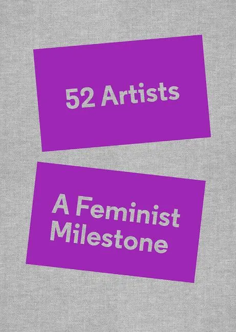 Cover: 9781941366462 | 52 Artists | A Feminist Milestone | Lucy Lippard | Buch | Gebunden