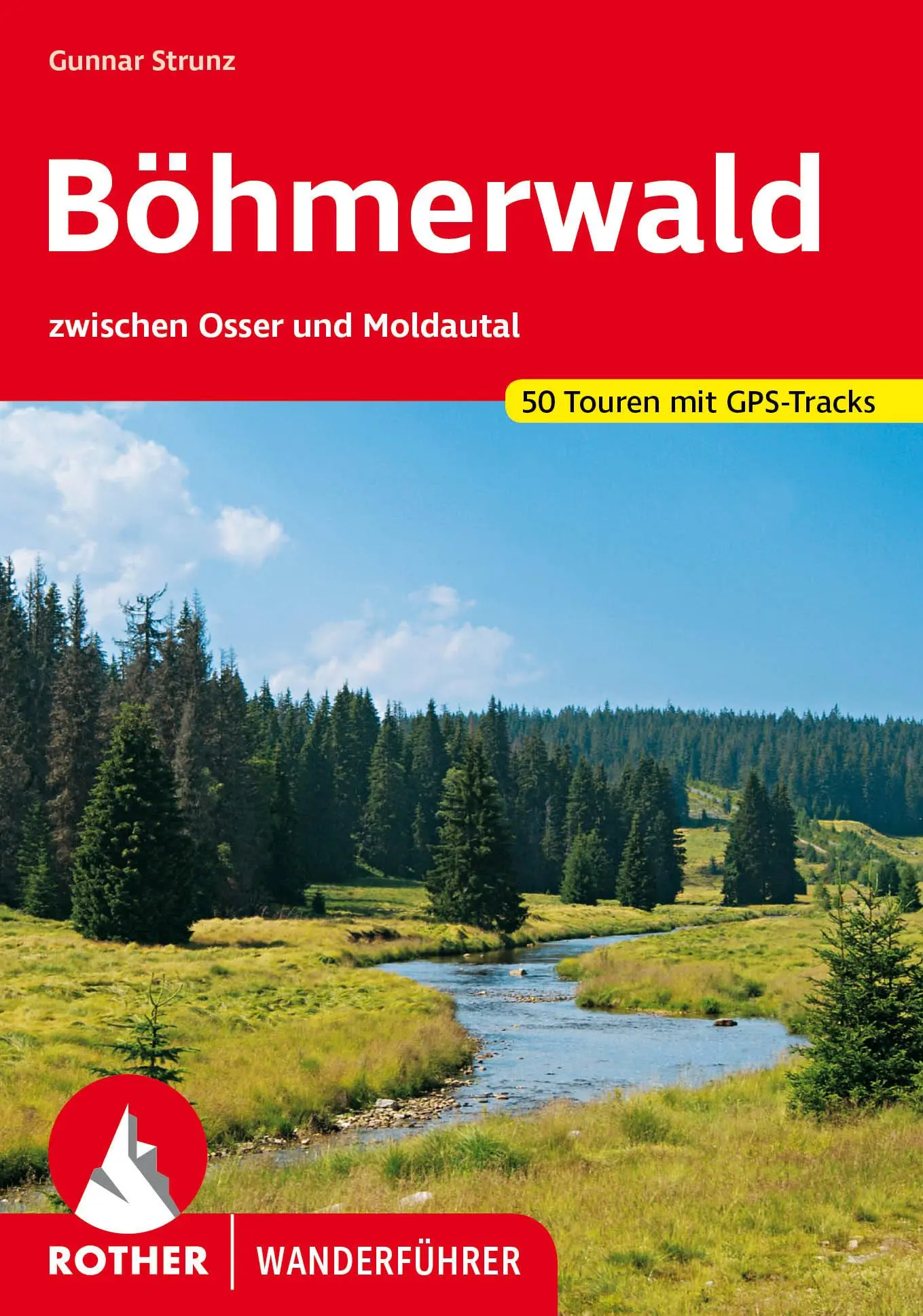 Cover: 9783763346462 | Böhmerwald | zwischen Osser und Moldautal. 51 Touren mit GPS-Tracks