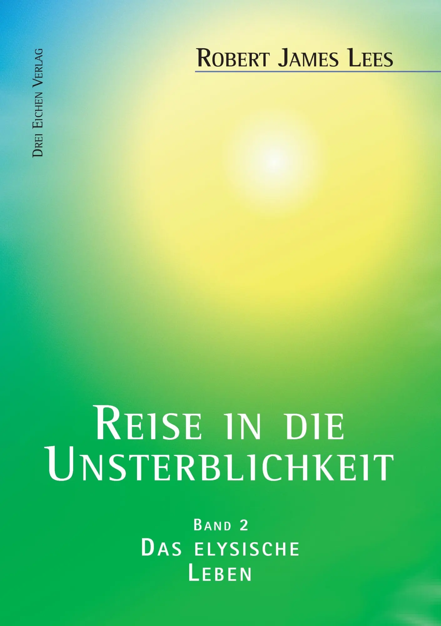 Cover: 9783769906462 | Reise in die Unsterblichkeit (Band 2) | Das elysische Leben | Lees