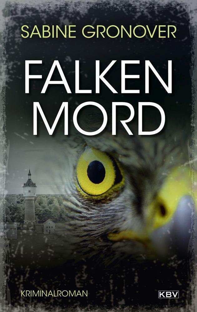 Cover: 9783954416462 | Falkenmord | Kriminalroman | Sabine Gronover | Taschenbuch | 312 S.