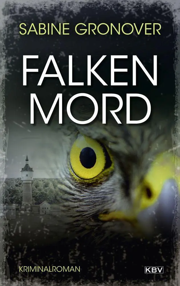 Cover: 9783954416462 | Falkenmord | Kriminalroman | Sabine Gronover | Taschenbuch | 312 S.