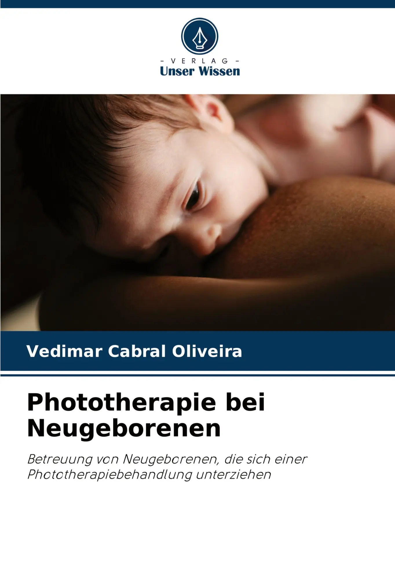 Cover: 9786207726462 | Phototherapie bei Neugeborenen | Vedimar Cabral Oliveira | Taschenbuch