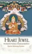 Cover: 9780948006562 | Heart Jewel | The Essential Practices of Kadampa Buddhism | Gyatso