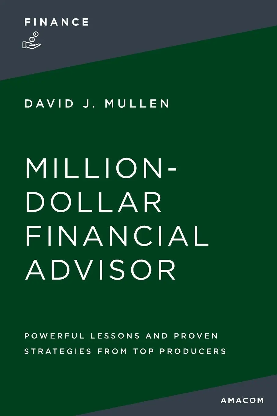 Cover: 9781400336562 | The Million-Dollar Financial Advisor | Jr. David J. Mullen | Buch