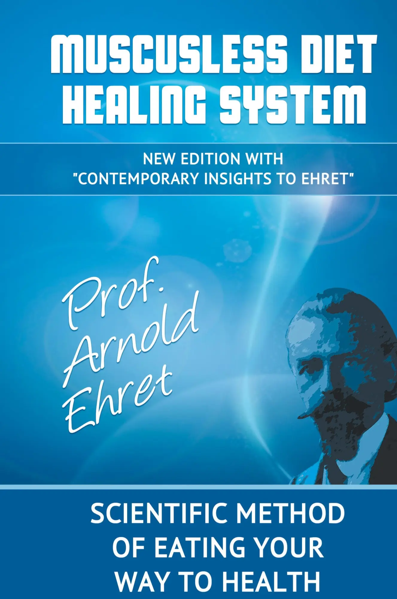 Cover: 9781607966562 | Mucusless Diet Healing System | Arnold Ehret | Buch | Gebunden | 2013