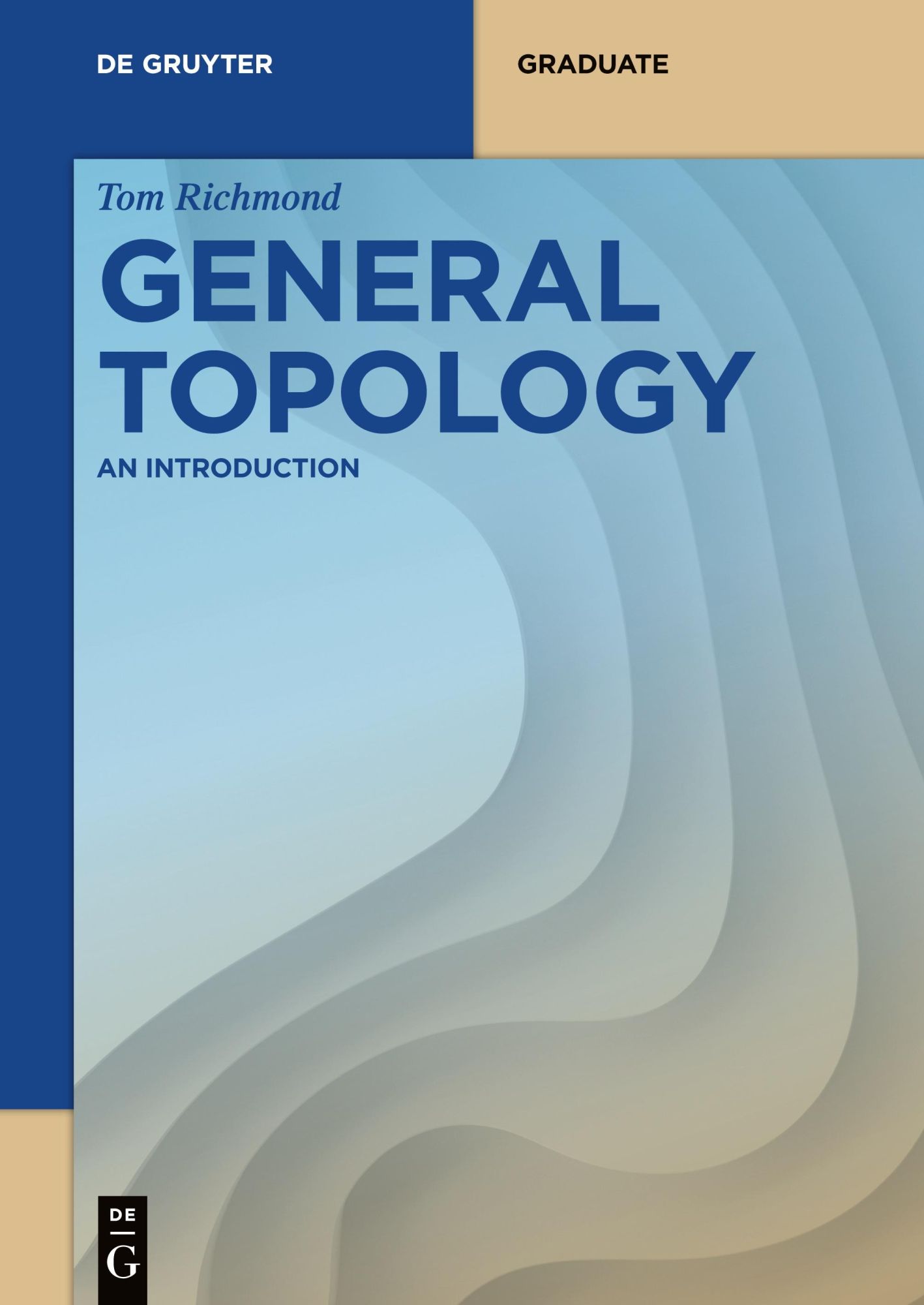 Cover: 9783110686562 | General Topology | An Introduction | Tom Richmond | Taschenbuch | XII